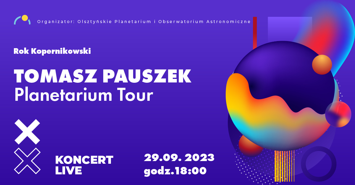 Tomasz Pauszek: Planetarium Tour | Koncert live