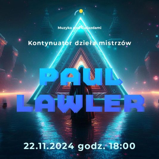 Muzyka pod Gwiazdami – Kontynuator dzieła mistrzów, Paul Lawler