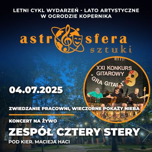 Astrosfera Sztuki 2025 - koncert zespołu Cztery stery