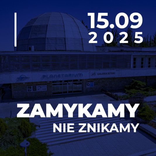 ZAMKNIĘCIE PLANETARIUM