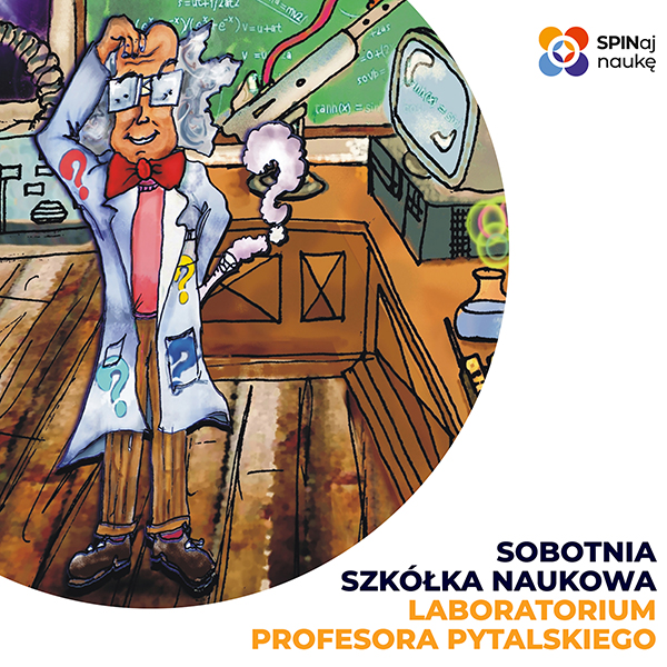 SOBOTNIA SZKÓŁKA NAUKOWA - LABORATORIUM PROFESORA PYTALSKIEGO