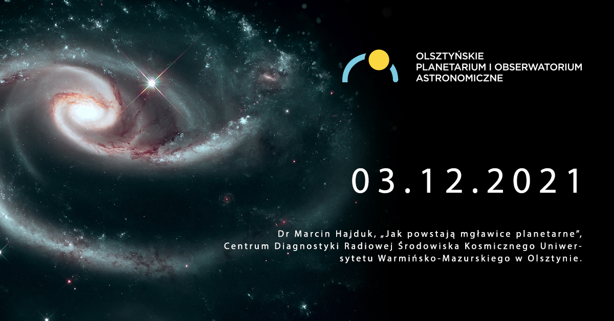 Wieczory z Uranią - Jak powstają mgławice planetarne